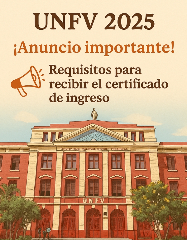 Requisitos Certificado de Ingreso - UNFV 2025