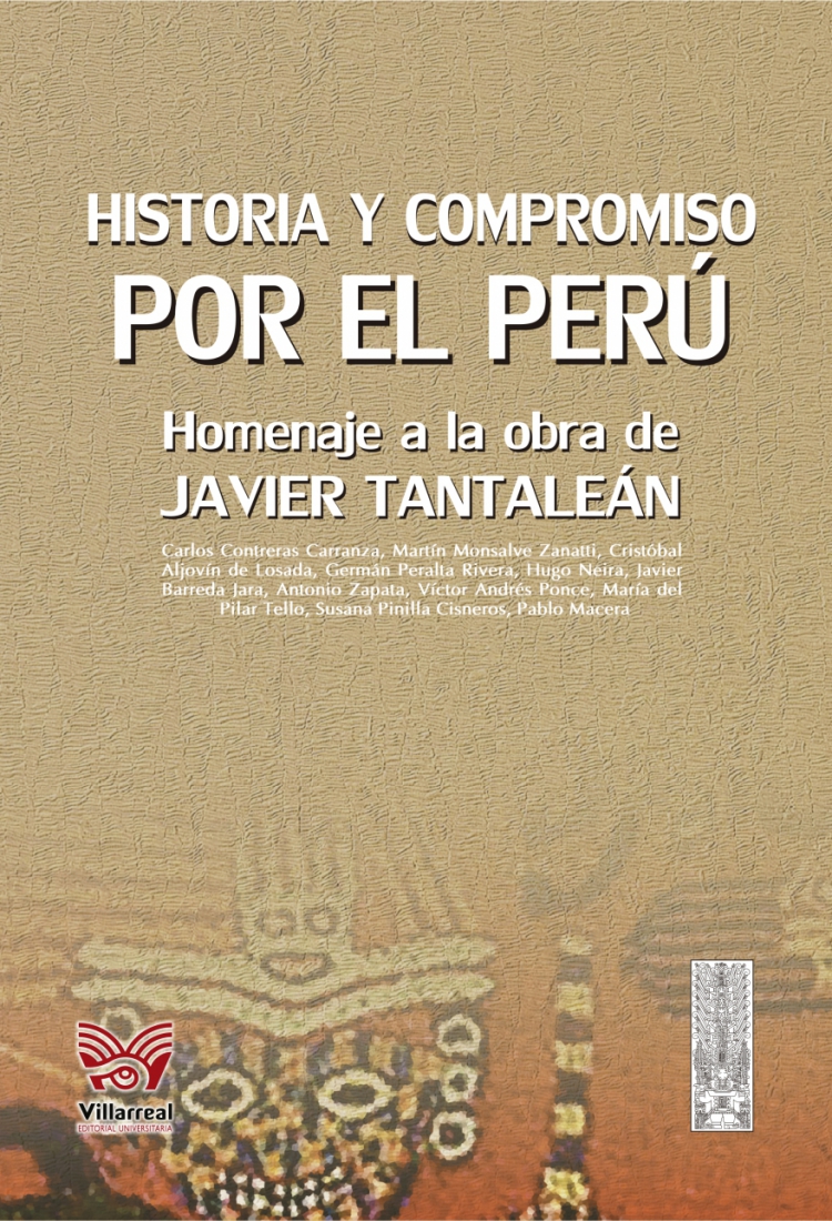 Historia y compromiso por el Perú. Homenaje a la obra de Javier Tantaleán