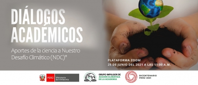 Diálogo Académico: “Aportes de la ciencia a Nuestro Desafío Climático (NDC)&quot;