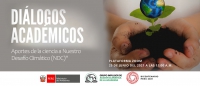 Di&aacute;logo Acad&eacute;mico: &ldquo;Aportes de la ciencia a Nuestro Desaf&iacute;o Clim&aacute;tico (NDC)"