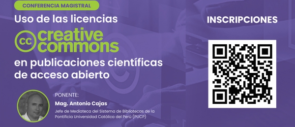 Conferencia magistral: Uso de licencias Creative Commons en las publicaciones científicas de acceso abierto