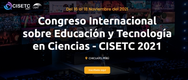Congreso Internacional sobre Educación y Tecnología en Ciencias - CISETC 2021