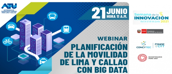 Semana de la Innovación: Planificación de la movilidad en Lima y Callao con Big Data