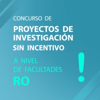 PROYECTOS DE INVESTIGACI&Oacute;N SIN INCENTIVOS A NIVEL DE FACULTADES
