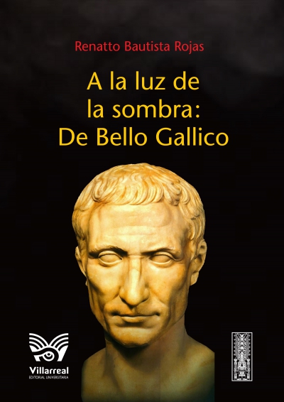 A la luz de la sombra: De Bello Gallico
