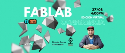 Conferencia de Fabricación Digital: Academia y Manufactura Local - 27 de agosto