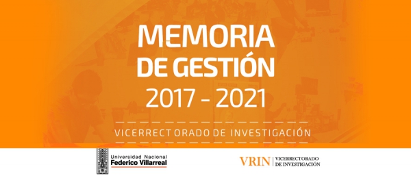 Memoria de Gestión del Vicerrectorado de investigación 2017 - 2021