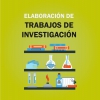 ELABORACI&Oacute;N DE TRABAJOS DE INVESTIGACI&Oacute;N - RO FORMATIVA